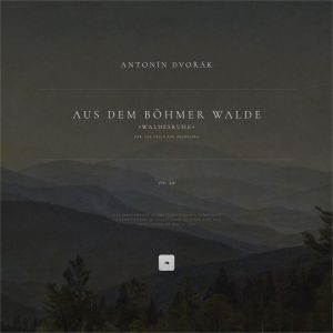 Antion Dvorak的專輯Aus dem Böhmer Walde, Op. 68: No. 5 in D-Flat Major 'Waldesruhe'. Lento e molto cantabile (Arr. for Cello and Orchestra)