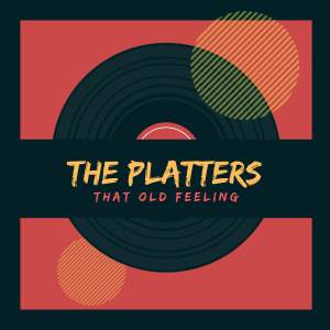 The Platters的專輯That Old Feeling