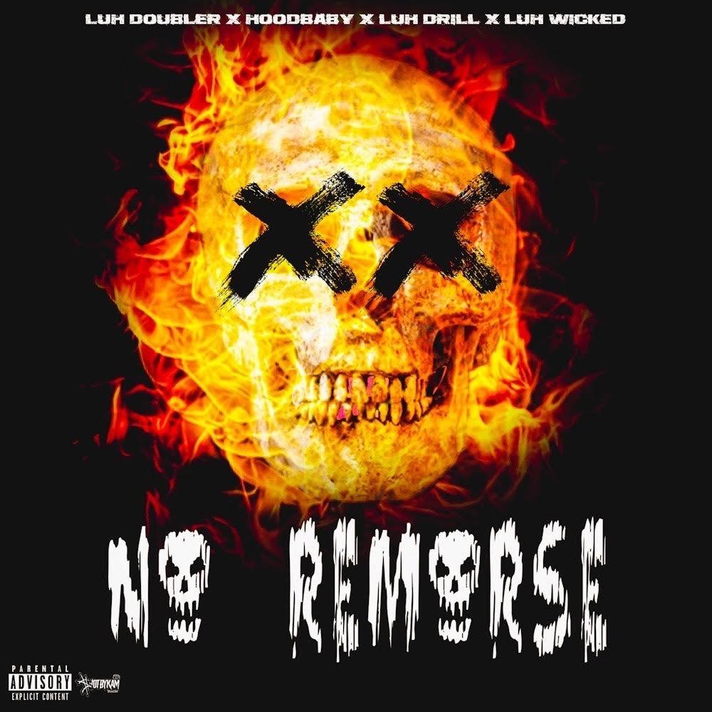 No Remorse (feat. Luh Drill, Hoodbaby & Luh Wicked) (Explicit)