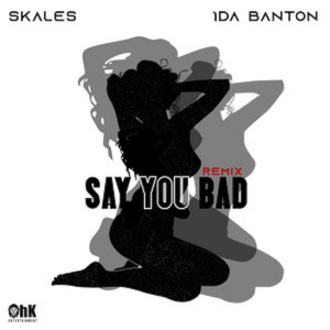 Album Say You Bad (Remix) from Skales