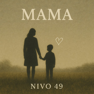 Listen to Mama song with lyrics from Nivo 49