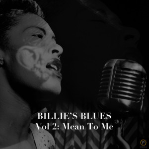 ดาวน์โหลดและฟังเพลง Mean to Me พร้อมเนื้อเพลงจาก Billie Holiday