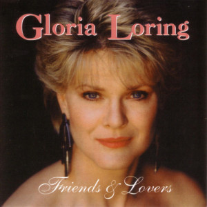 Gloria Loring的專輯Friends & Lovers