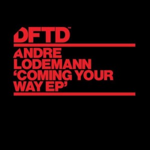 Andre Lodemann的專輯Coming Your Way EP