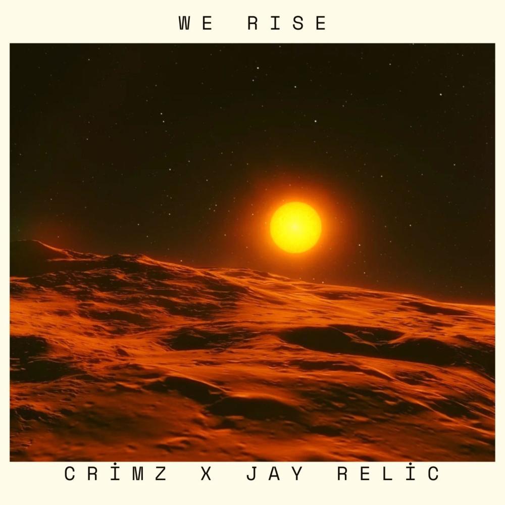 We Rise (with Jay Relic & Amara Joy)