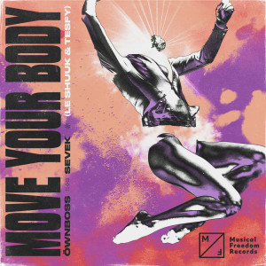 อัลบัม Move Your Body (le Shuuk & TESFY Remix) ศิลปิน Öwnboss