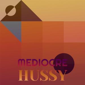 Mediocre Hussy dari Various