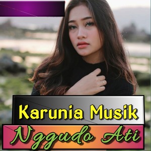 KARUNIA MUSIK的專輯Nggudo Ati