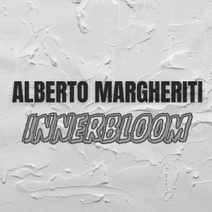 Album Innerbloom from Alberto Margheriti