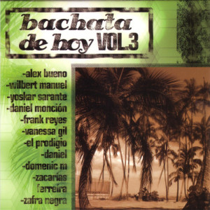 Various的專輯Bachata De Hoy Vol 3