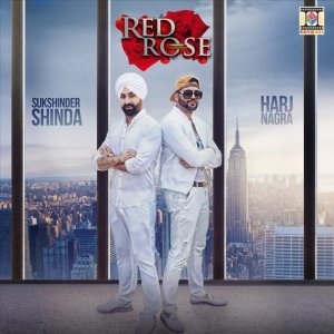 ดาวน์โหลดและฟังเพลง Red Rose พร้อมเนื้อเพลงจาก Sukshinder Shinda
