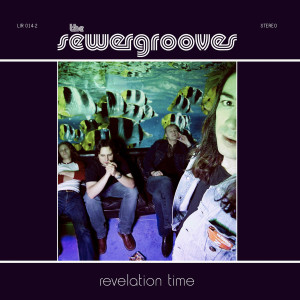 อัลบัม Revelation Time ศิลปิน The Sewergrooves