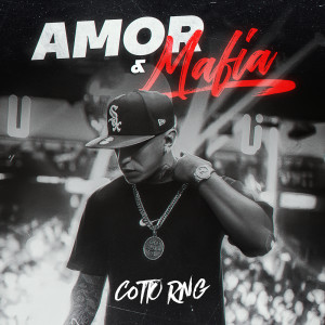 Listen to Amor & Mafia song with lyrics from Cotto Rng
