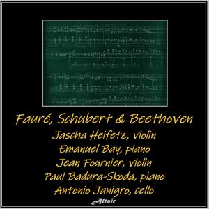 Jean Fournier的專輯Fauré, Schubert & Beethoven