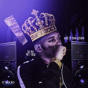Hoje Tu Toma Leitinho (Explicit) dari DJ P15