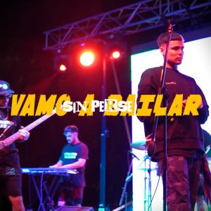 收聽Sin Perse的VAMO A BAILAR歌詞歌曲