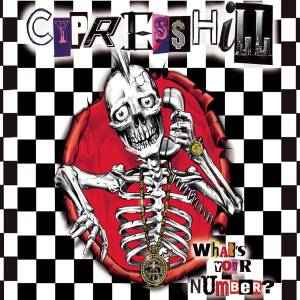 ดาวน์โหลดและฟังเพลง What's Your Number? (Explicit) พร้อมเนื้อเพลงจาก Cypress Hill
