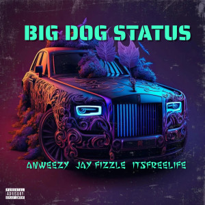 Album Big Dog Status from Jay Fizzle