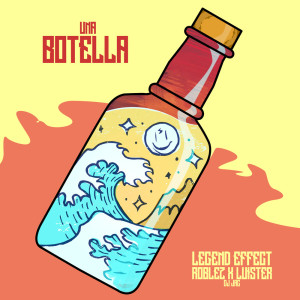 อัลบัม Una Botella ศิลปิน LEGEND EFFECT