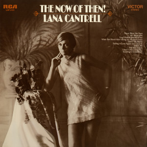 Lana Cantrell的專輯The Now of Then!