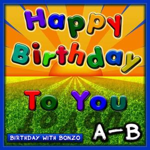 อัลบัม Happy Birthday to You A-B ศิลปิน Birthday With Bonzo