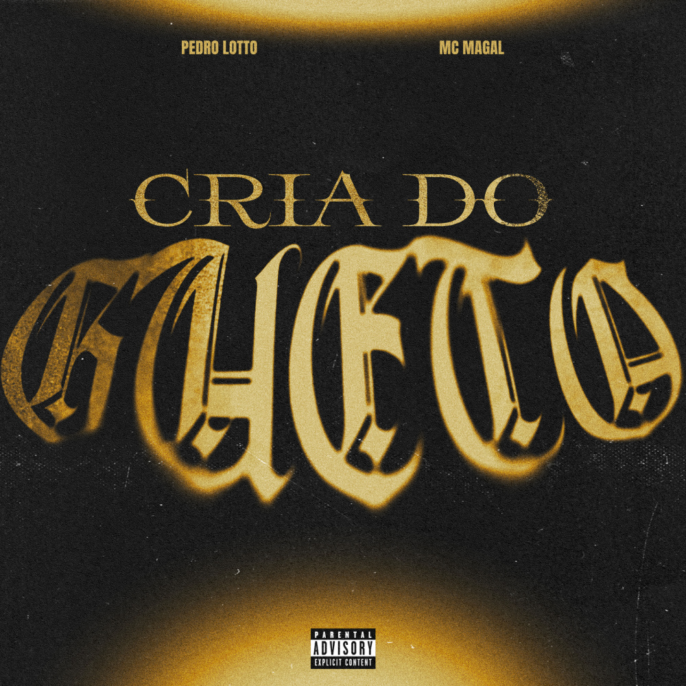 Cria Do Gueto (Explicit)