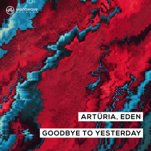 Arturia的專輯Goodbye to Yesterday