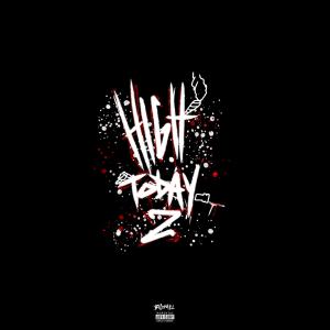 收聽BIGMEL的High Today 2 (Explicit)歌詞歌曲