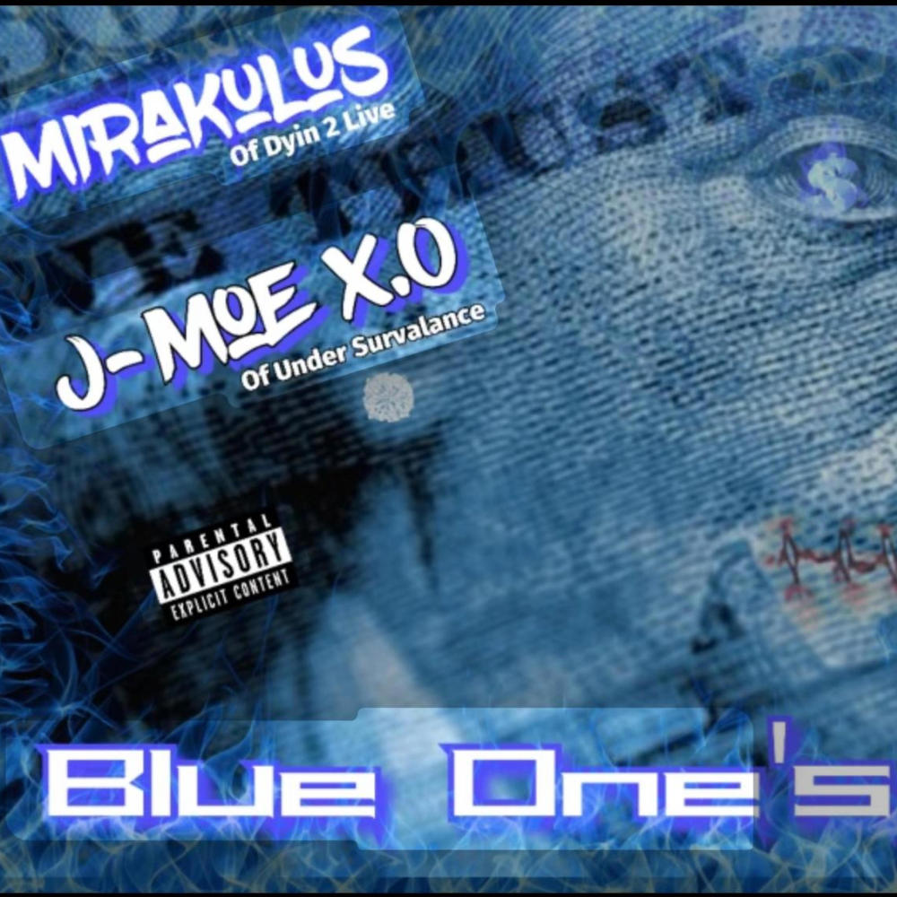 Blue One's (feat. J-Moe X.O) (Explicit)