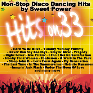 Listen to Hits On 33 / Born to Be Alive / Sweets for My Sweet / Yummy Yummy Yummy song with lyrics from Sweet Power
