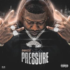 Album pressure (Explicit) from Dbizz