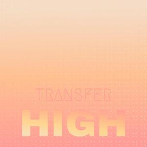 Album Transfer High from Various