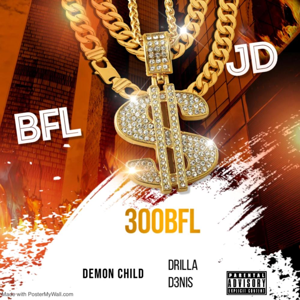 BFL (feat. DrIlla D3nis, Demon Child, JD & PurpleDON|Explicit)
