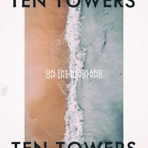 收聽Ten Towers的Same Old Road歌詞歌曲
