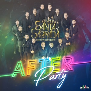 收聽Banda Santa y Sagrada的After Party歌詞歌曲