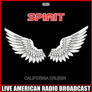 อัลบัม California Crusin (Live) ศิลปิน Spirit