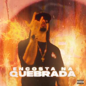 Album ENCOSTA NA QUEBRADA (Explicit) from 