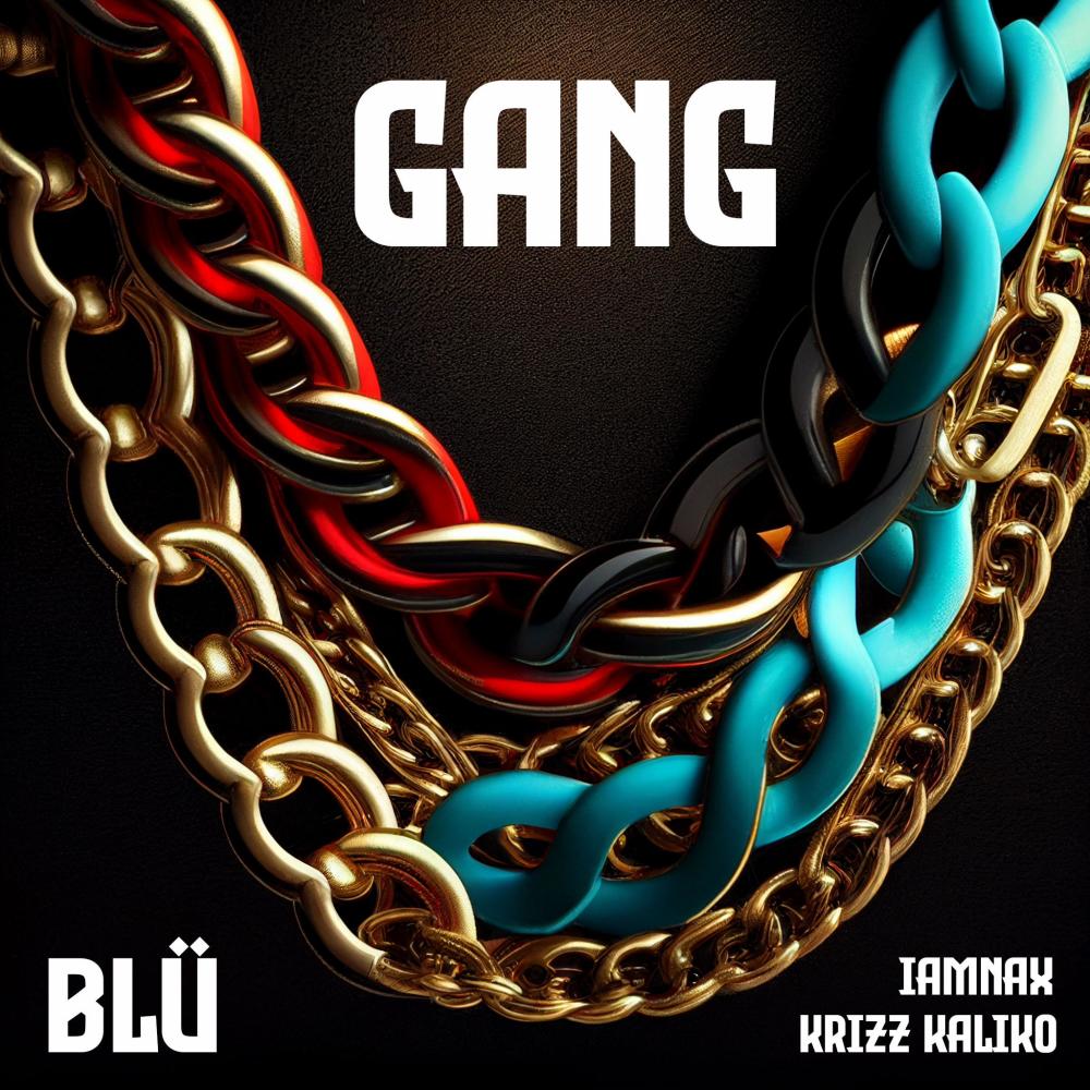 Gang (feat. iamNAX & Krizz Kaliko) (Explicit)