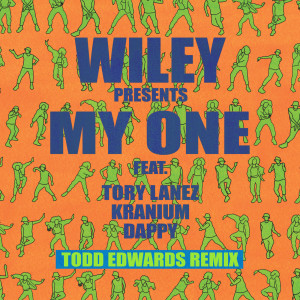 收聽Wiley的My One (Todd Edwards Remix)歌詞歌曲