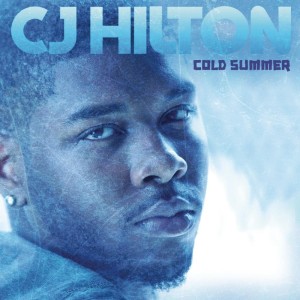 CJ Hilton的專輯Cold Summer