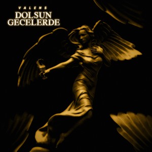 Album Dolsun Gecelerde oleh Valens