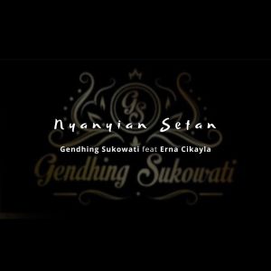 Nyanyian Setan dari Gendhing Sukowati