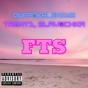 Listen to FTS (prod. by Night flight beats) (Explicit) (prod. by Night flight beats|Explicit) song with lyrics from qwepokoleniye