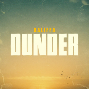 Album Dunder from Kaliffa