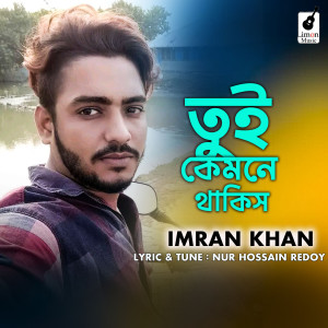 Imran Khan的专辑Tui Kemne Thakis