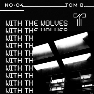 Listen to With the Wolves song with lyrics from Tom B.