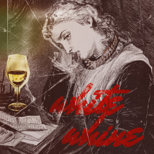 Listen to White Whine (Explicit) song with lyrics from Juvy