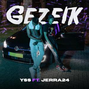 ดาวน์โหลดและฟังเพลง Gezeik (feat. Jerra24) พร้อมเนื้อเพลงจาก Yss