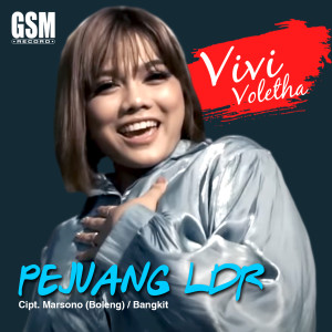 Listen to Pejuang LDR song with lyrics from Vivi Voletha