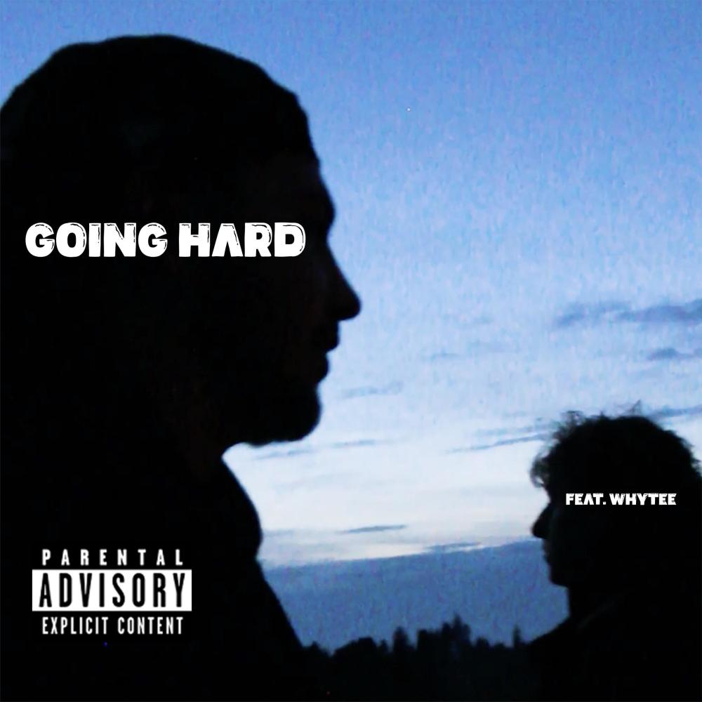 Going Hard (feat. Whytee) (Explicit)